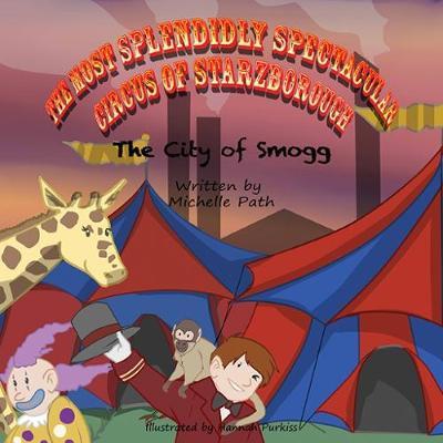 Cover for Michelle Path · The Most Splendidly Spectacular Circus of Starzborough: No. 2 (Paperback Book) (2017)