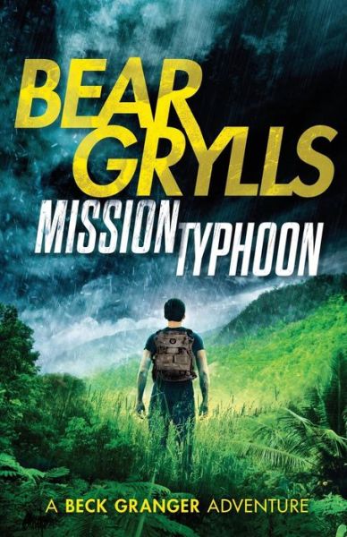 Cover for Bear Grylls · Mission Typhoon (Taschenbuch) (2016)