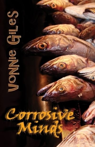 Cover for Vonnie Giles · Corrosive Minds: Short Stories (Paperback Bog) (2020)