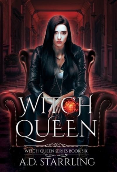 Witch Queen - A. D. Starrling - Kirjat - A D Starrling - 9781912834457 - keskiviikko 12. kesäkuuta 2024