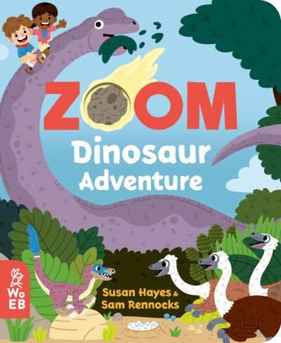 Cover for Susan Hayes · Zoom: Dinosaur Adventure - Zoom (Board book) (2021)