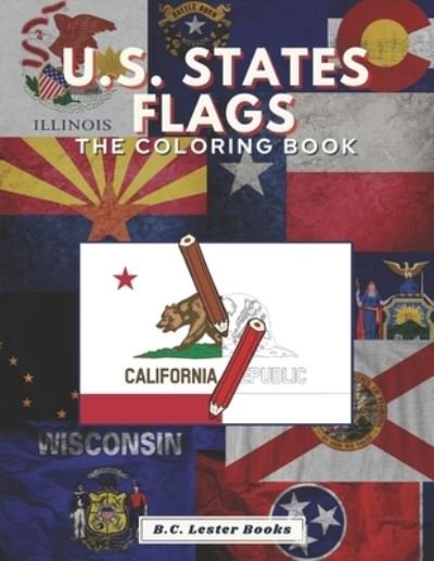 Cover for B C Lester Books · U.S. State Flags (Paperback Book) (2021)