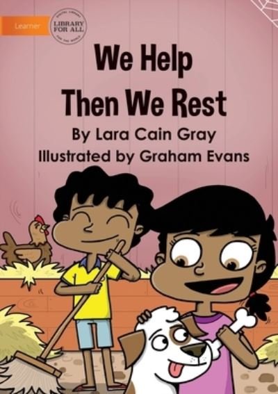 Cover for Lara Cain Gray · We Help Then We Rest (Pocketbok) (2021)