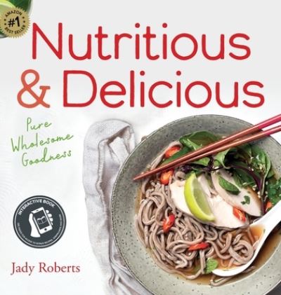 Cover for Jady Roberts · Nutritious &amp; Delicious (Hardcover Book) (2022)