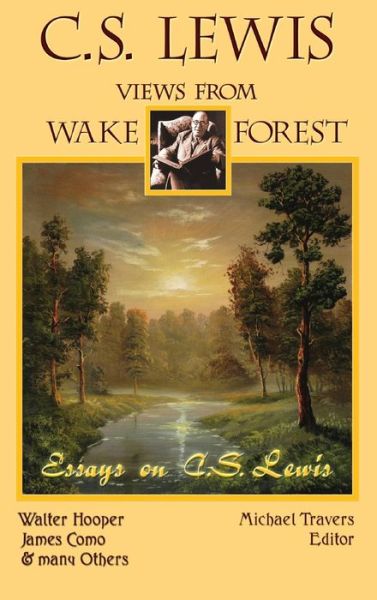 C.S. Lewis: Views From Wake Forest -  - Books - Winged Lion Press, LLC - 9781935688457 - October 28, 2020