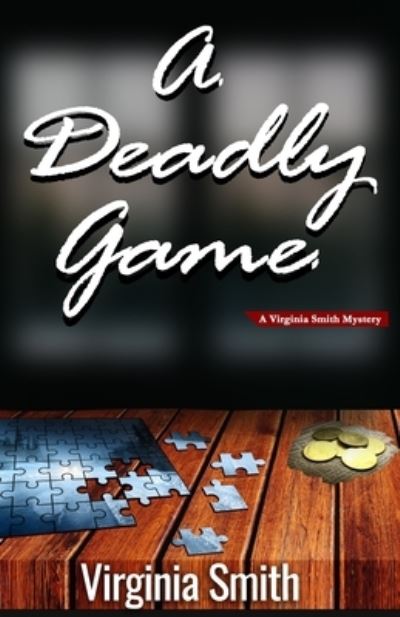 Cover for Virginia Smith · A Deadly Game (Paperback Book) (2020)