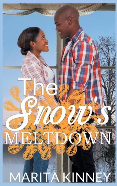 Cover for Marita Kinney · The Snow's Meltdown (Hardcover Book) (2018)