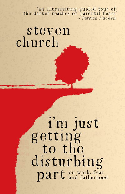 Cover for Steven Church · I'm Just Getting to the Disturbing Part (Paperback Book) (2018)