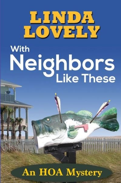 Cover for Linda Lovely · With Neighbors Like These (Book) (2021)