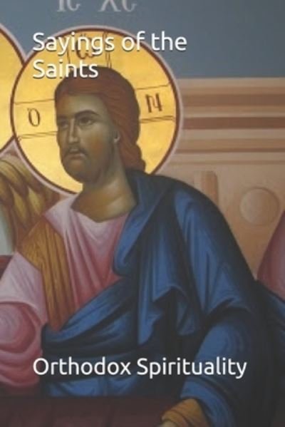 Cover for Orthodox Spirituality · Sayings of the Saints (Paperback Book) (2018)