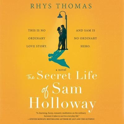 The Secret Life of Sam Holloway Lib/E - Rhys Thomas - Music - Park Row Books - 9781982543457 - August 27, 2019