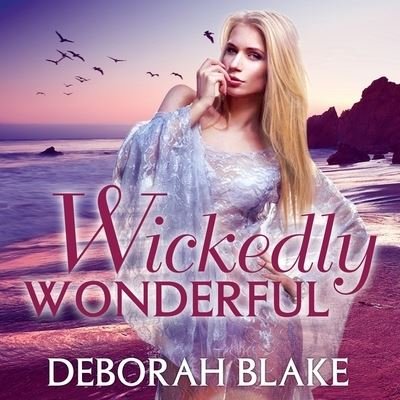 Cover for Deborah Blake · Wickedly Wonderful (CD) (2015)