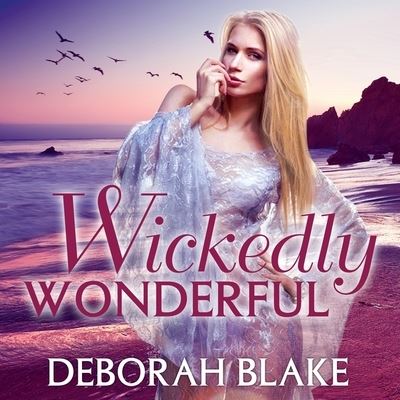 Cover for Deborah Blake · Wickedly Wonderful (CD) (2015)