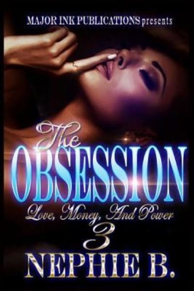 Cover for Nephie B · The Obsession 3 (Paperback Bog) (2017)