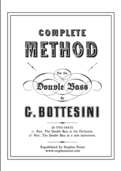 Cover for Giovanni Bottesini · Complete Method for the Contre-Basse (Double Bass) (Paperback Book) (2019)