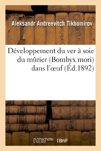 Cover for Tikhomirov-a · Developpement Du Ver a Soie Du Murier (Bombyx Mori) Dans L'oeuf (Paperback Bog) [French edition] (2013)