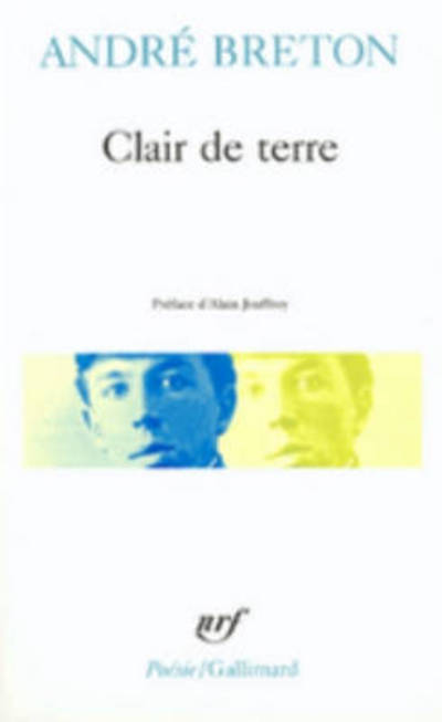 Cover for Andre Breton · Clair de terre / Mont-de-Piete/Le revolver a cheveux blancs etc (Paperback Book) (1978)