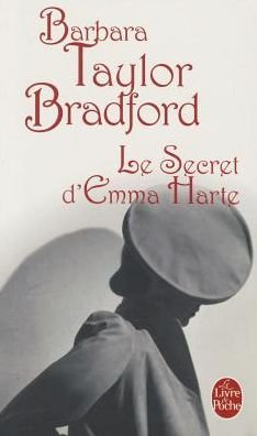 Cover for Barbara Taylor Bradford · Le Secret D Emma Harte (Ldp Litterature) (French Edition) (Paperback Bog) [French edition] (2006)