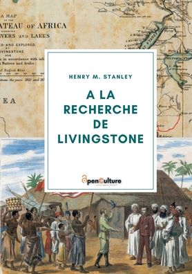 Cover for Henry M Stanley · A la recherche de Livingstone (Paperback Book) (2022)