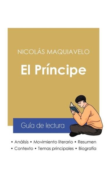 Cover for Nicolas Maquiavelo · Guia de lectura El Principe de Nicolas Maquiavelo (analisis literario de referencia y resumen completo) (Pocketbok) (2021)
