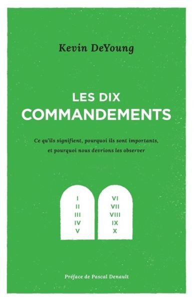 Cover for Kevin DeYoung · Les dix commandements (Taschenbuch) (2019)