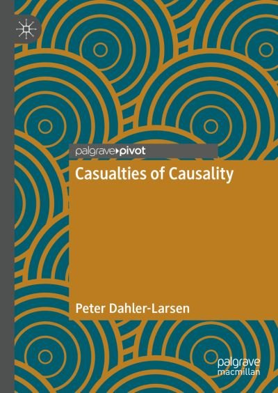 Cover for Peter Dahler-Larsen · Casualties of Causality (Hardcover bog) [1st ed. 2022 edition] (2022)