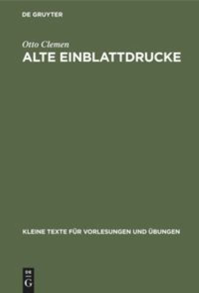 Cover for Otto Clemen · Alte Einblattdrucke (Book) (1911)