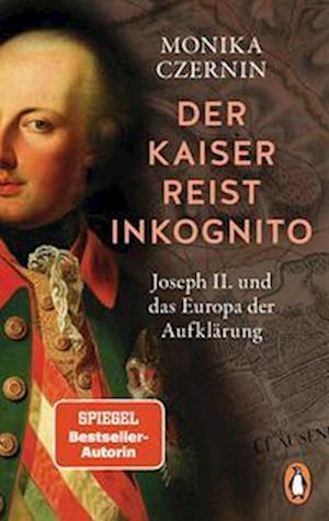 Cover for Monika Czernin · Der Kaiser reist inkognito (Book) (2024)