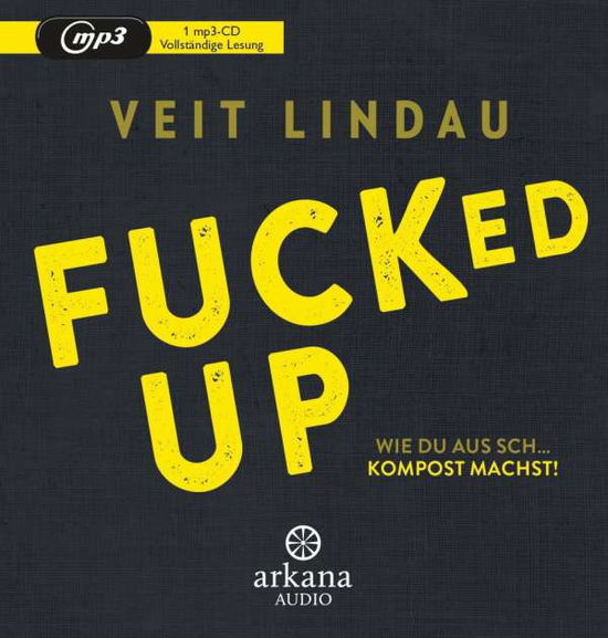 CD Fucked up - Veit Lindau - Music - Penguin Random House Verlagsgruppe GmbH - 9783442342457 - 