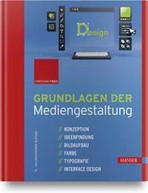 Cover for Christian Fries · Grundlagen der Mediengestaltung (Hardcover Book) (2021)