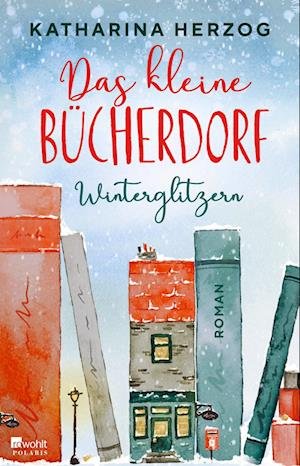 Cover for Katharina Herzog · Das kleine Bücherdorf: Winterglitzern (Book) (2022)