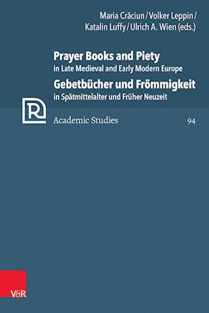Cover for Christopher B Brown · Prayer Books and Piety in Late Medieval and Early Modern Europe / Gebetbucher Und Frommigkeit in Spatmittelalter Und Fruher Neuzeit (Hardcover bog) (2023)