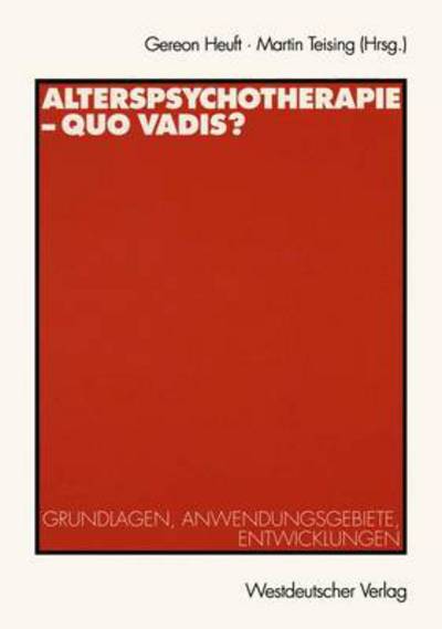 Cover for Gereon Heuft · Alterspsychotherapie - Quo Vadis? (Pocketbok) [1999 edition] (1998)