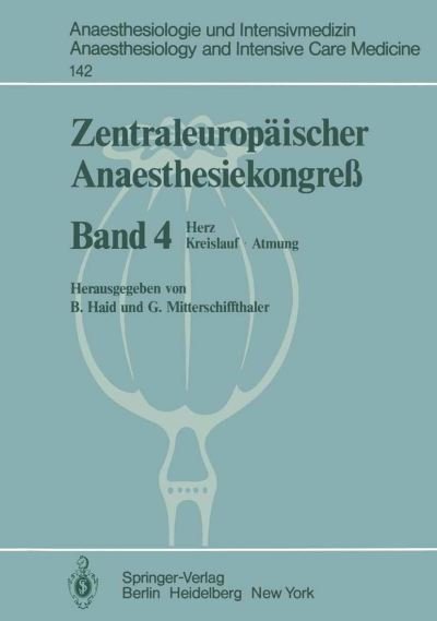 Cover for B Haid · Zentraleuropaischer Anaesthesiekongress: Herz Kreislauf . Atmung (Taschenbuch) (1981)