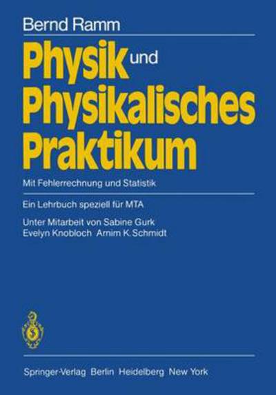 Cover for Bernd Ramm · Physik und Physikalisches Praktikum (Paperback Book) [German edition] (1982)