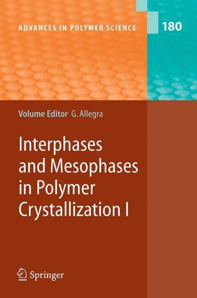 Cover for Giuseppe Allegra · Interphases and Mesophases in Polymer Crystallization I - Advances in Polymer Science (Hardcover bog) [2005 edition] (2005)