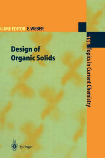 Cover for E Weber · Design of Organic Solids - Topics in Current Chemistry (Hardcover Book) [1998 edition] (1998)