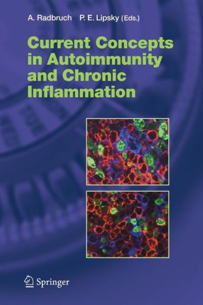 Cover for A Radbruch · Current Concepts in Autoimmunity and Chronic Inflammation - Current Topics in Microbiology and Immunology (Pocketbok) [Softcover reprint of hardcover 1st ed. 2006 edition] (2010)