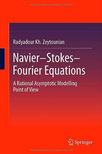 Cover for Radyadour Kh. Zeytounian · Navier-Stokes-Fourier Equations: A Rational Asymptotic Modelling Point of View (Inbunden Bok) (2012)