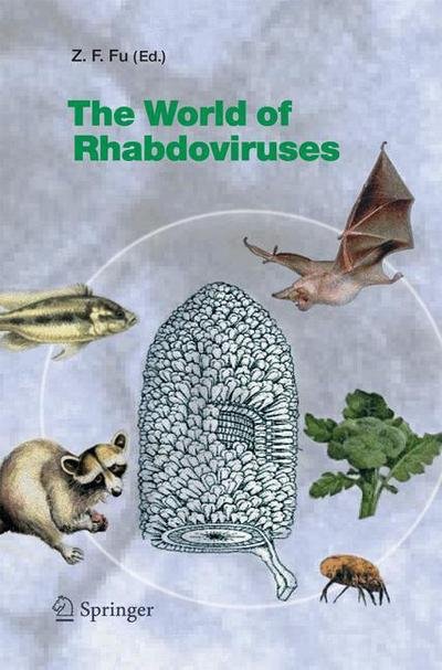 The World of Rhabdoviruses - Current Topics in Microbiology and Immunology - Z F Fu - Kirjat - Springer-Verlag Berlin and Heidelberg Gm - 9783642421457 - tiistai 23. syyskuuta 2014