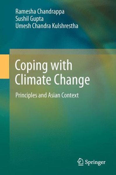 Cover for Ramesha Chandrappa · Coping with Climate Change: Principles and Asian Context (Paperback Book) [2011 edition] (2014)