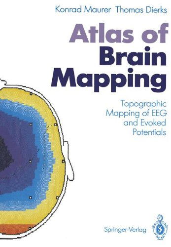 Cover for Konrad Maurer · Atlas of Brain Mapping: Topographic Mapping of EEG and Evoked Potentials (Paperback Book) [Softcover reprint of the original 1st ed. 1991 edition] (2012)