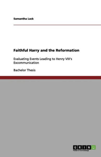 Faithful Harry and the Reformation - Lack - Książki -  - 9783656237457 - 19 lipca 2012