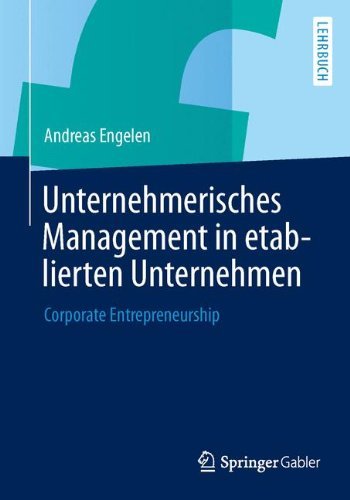 Cover for Andreas Engelen · Corporate Entrepreneurship: Unternehmerisches Management in Etablierten Unternehmen (Paperback Book) [2015 edition] (2015)