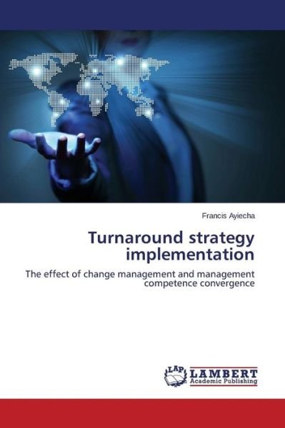 Cover for Ayiecha Francis · Turnaround Strategy Implementation (Pocketbok) (2014)