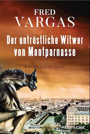 Cover for Fred Vargas · Der UntrÃ¶stliche Witwer Von Montparnasse (Bog)