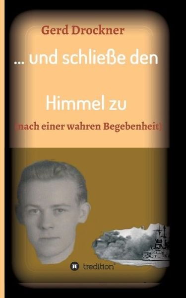 Cover for Drockner · ... und schließe den Himmel zu (Book) (2017)