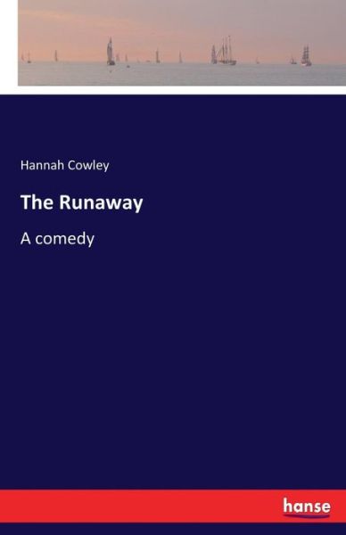 Cover for Cowley · The Runaway (Buch) (2017)