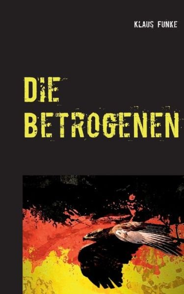 Cover for Funke · Die Betrogenen (Bog) (2018)