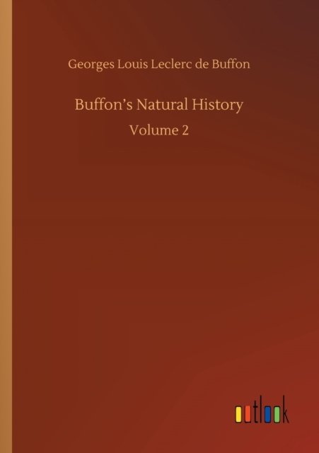 Cover for Buffon Georges Louis Leclerc de Buffon · Buffon's Natural History: Volume 2 (Paperback Book) (2020)